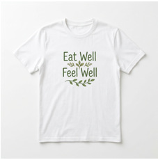 Eat Well Feel Well T-Shirt